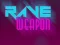 Logħba Rave Weapon onlajn