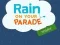 Logħba Rain on Your Parade onlajn