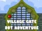 Logħba Village Gate Dot Adventure onlajn