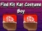 Logħba Find Kit Kat Costume Boy onlajn