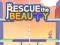 Logħba Rescue The Beauty onlajn