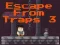 Logħba Escape From Traps 3 onlajn