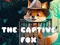 Logħba The Captive Fox onlajn