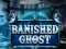 Logħba Banished Ghost onlajn