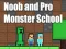 Logħba Noob and Pro Monster School onlajn