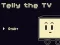 Logħba Telly the TV onlajn