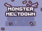 Logħba Monster Meltdown onlajn