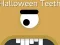 Logħba Halloween Teeth onlajn