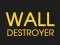 Logħba Wall Destroyer onlajn