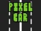 Logħba Pixel Car onlajn