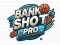 Logħba Bank Shot Pro onlajn