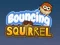 Logħba Bouncing Squirrel onlajn