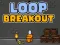 Logħba Loop Breakout onlajn