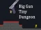 Logħba Big Gun Tiny Dungeon onlajn