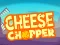 Logħba Cheese Chopper onlajn