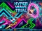 Logħba Hyper Wave Trial onlajn