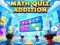 Logħba Math Quiz Addition onlajn