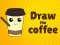 Logħba Draw The Coffee onlajn
