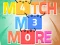 Logħba Match Me More onlajn