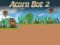 Logħba Acorn Bot 2 onlajn