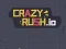 Logħba Crazy Rush.io onlajn