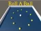 Logħba Roll a Ball onlajn