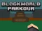 Logħba BlockWorld Parkour onlajn