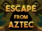 Logħba Escape From Aztec onlajn