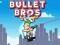 Logħba Bullet Bros onlajn