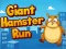 Logħba Giant Hamster Run onlajn