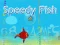 Logħba Speedy Fish onlajn