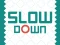 Logħba Slow Down onlajn