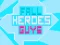 Logħba Fall Heroes Guys 2 onlajn