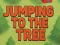 Logħba Jumping To The Tree onlajn