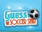 Logħba Guess The Soccer Star onlajn