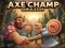 Logħba Axe Champ Simulator onlajn
