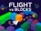 Logħba Flight vs Blocks onlajn