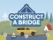 Logħba Construct A Bridge onlajn