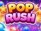 Logħba Pop Rush onlajn