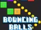 Logħba Bouncing Balls Game onlajn