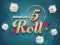 Logħba 5 Roll onlajn