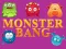 Logħba Monster bang onlajn