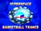 Logħba Hyperspace Basketball Trance onlajn