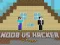 Logħba Noob vs Hacker 2 Player onlajn