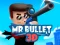 Logħba Mr Bullet 3D online onlajn