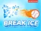 Logħba Break Ice onlajn