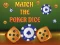 Logħba Match The Porker Dice onlajn