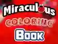 Logħba Miraculous Coloring Book onlajn