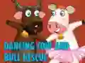 Logħba Dancing Cow And Bull Rescue onlajn