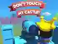 Logħba Dont't Touch My Castle! onlajn